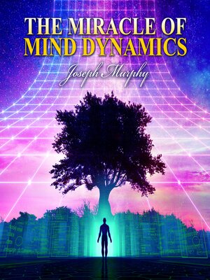 cover image of The Miracle of Mind Dynamics